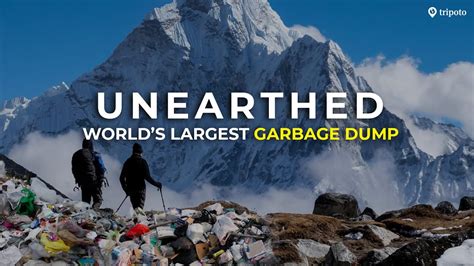 How Mount Everest Became The Worlds Largest Garbage Dump Mt Everest