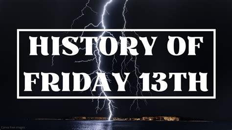 Is Friday 13th Really Unlucky History Of Friday 13th How Unlucky Is