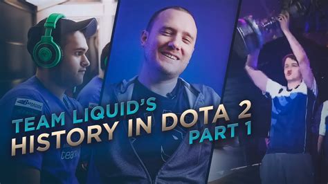 Team Liquids History In Dota 2 Part 1 Youtube