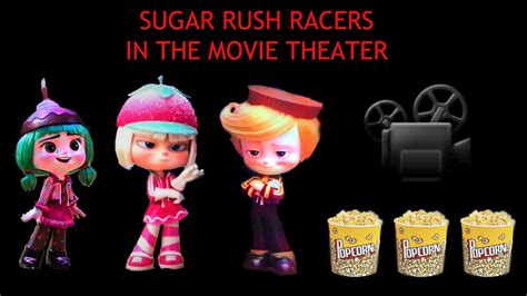 Sugar Rush Racers In The Movie Theater Youtube