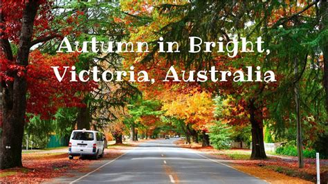 Bright Victoria Australia Youtube