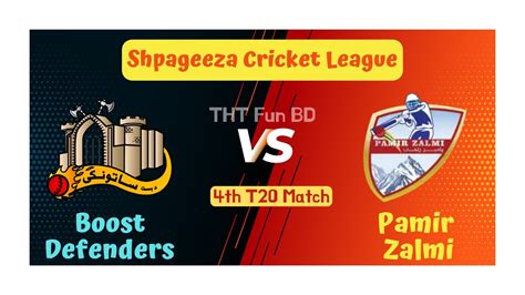 Boost Defenders Vs Pamir Zalmi Shpageeza Cricket League Live Score