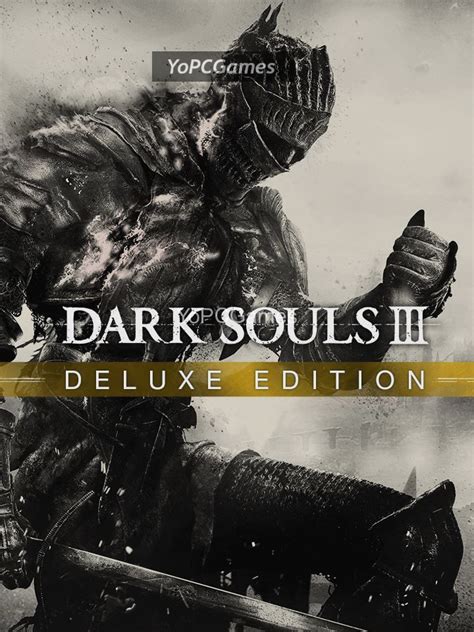 Dark Souls Iii Deluxe Edition Download Full Version Pc Game