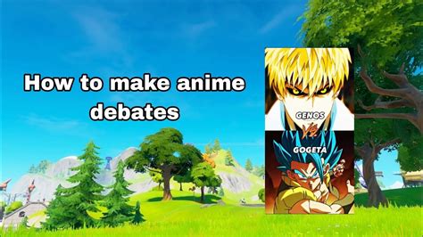 How To Make Anime Debates Youtube