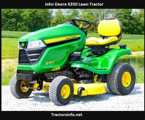 John Deere X350 Lawn Tractor Price Specs Review Attachments 2024