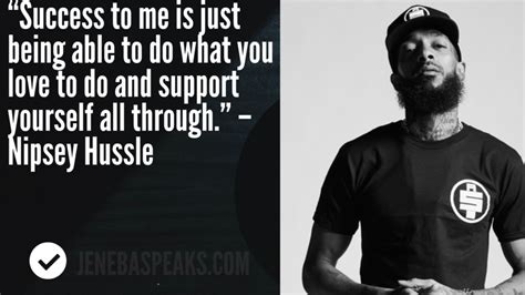 Nipsey hussle quotes from songs. 10 Nipsey Hussle Quotes to Inspire and Motivate - Jay Jay ...