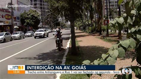 Obras Do Brt Interditam Novo Trecho Da Avenida Goiás A Partir Desta Segunda Feira Trânsito Go G1