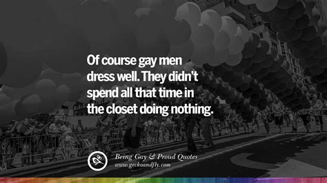 35 Quotes About Gay Pride Pro Lgbt Homophobia And Marriage