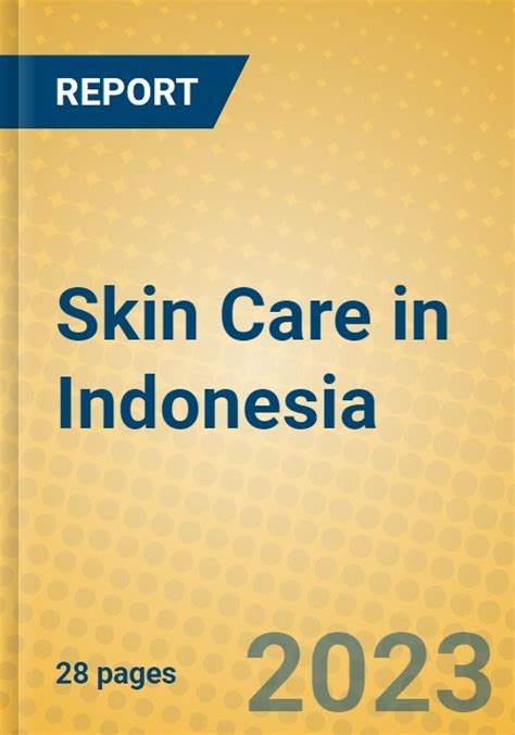 Skin Care In Indonesia Research And Markets