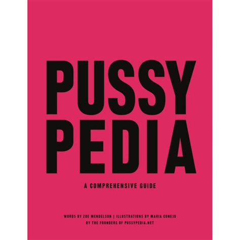 Pussypedia By Zoe Mendelson Pleasure And Intimacy