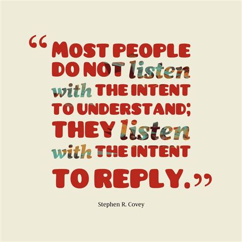 Stephen R Covey Quote About People Do Not Listen To The Internet