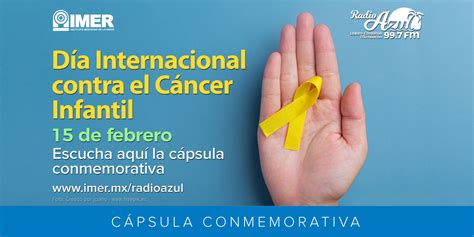 15 De Febrero Día Internacional Contra El Cáncer Infantil Radio Azul