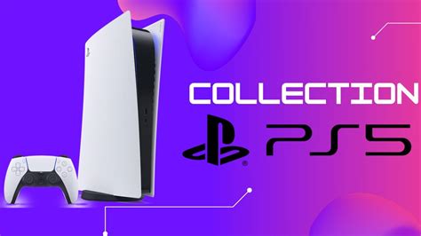Collection Ps5 Youtube