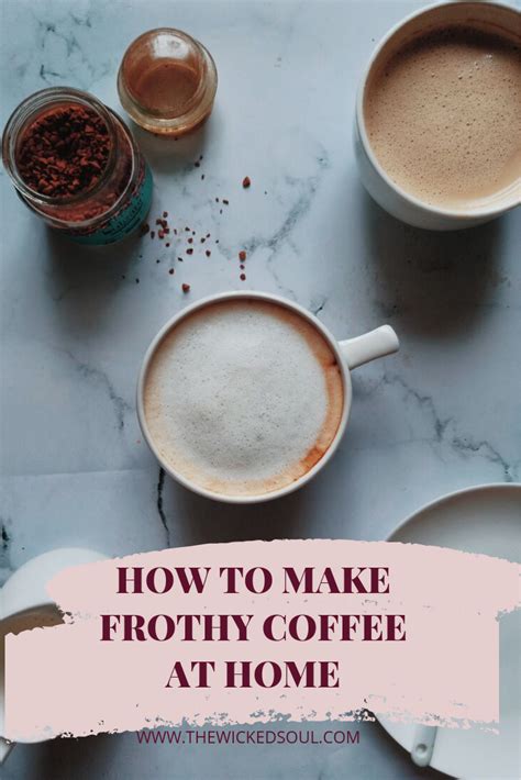 6 Ways To Make Frothy Coffee Without An Espresso Machine The Wicked Soul