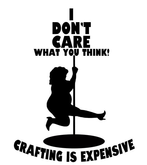Crafting Is Expensive Stripper Pole Dancer Svg Cutting Cut File For The