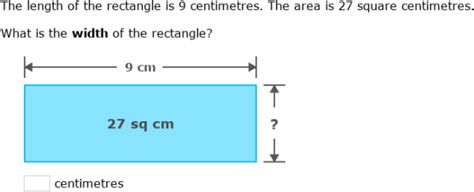 Ixl Find The Area Or Missing Side Length Of A Rectangle Primary 4