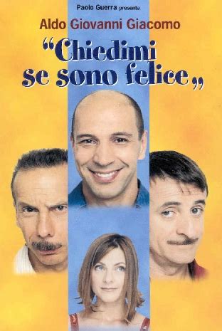 Chiedimi se sono felice, film italiano del 2000 con aldo, giovanni & giacomo, diretto da loro e massimo venier. Italiano per tutti