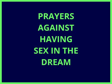 Prayers Against Having Sex In The Dream Everyday Prayer Guide