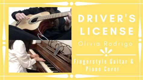 Driver S License Olivia Rodrigo Fingerstyle Guitar And Piano Cover