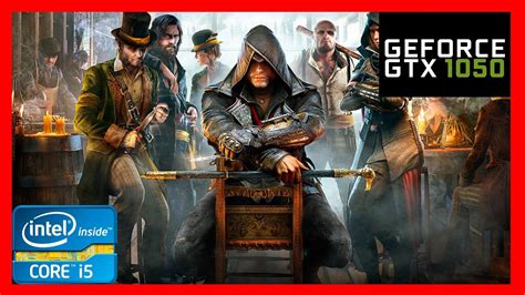 Assassin S Creed Syndicate On GTX 1050 YouTube