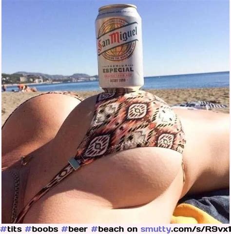 Tits Boobs Beer Beach Smutty My Xxx Hot Girl