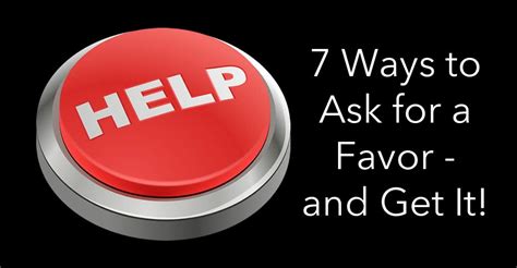 7 ways to ask for a favor and get it neuromarketing