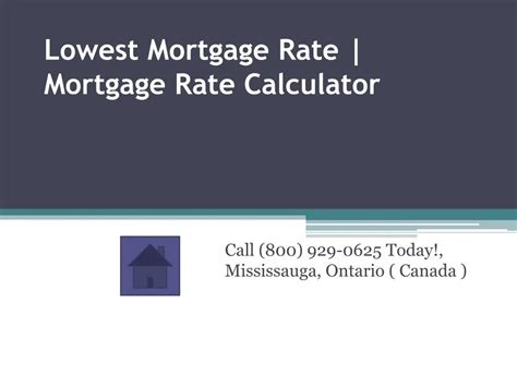Ppt Best Lowest Mortgage Rates On Second Mortgage In Ontario