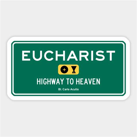 Eucharist Highway To Heaven Heaven Sticker Teepublic
