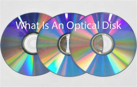 Types Of Optical Disk And Learn The Advantages Knowledge Of Them
