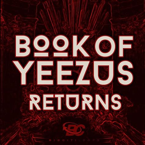 Book Of Yeezus Returns Loop Kit Modern Producers