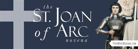 St Joan Of Arc Novena Pray More Novenas Novena Prayers And Catholic