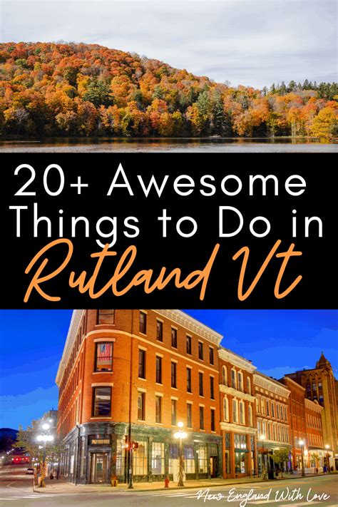 20 Fun Things To Do In Rutland Vt New England With Love