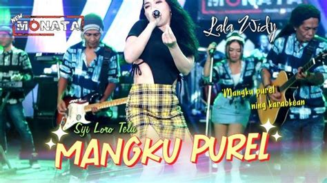 Lirik Dan Arti Lagu Mangku Purel Dari Lala Widy Lagu Bahasa Jawa