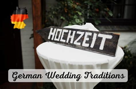 21 Best German Wedding Traditions Famous And Bizarre