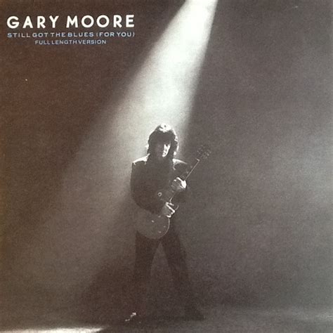 Перевод песни still got the blues — рейтинг: Gary Moore - Still Got The Blues (For You) (1990, Vinyl ...