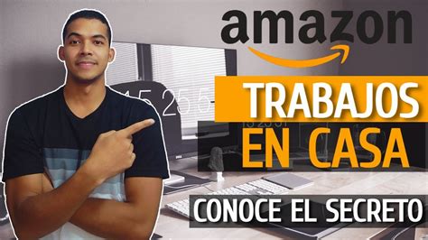 C Mo Buscar Trabajos Virtuales En Amazon Para Trabajar Desde Casa Conoce El Secreto
