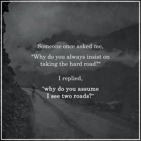 Quotes Assuming Quotes Path Quotes Road Quotes