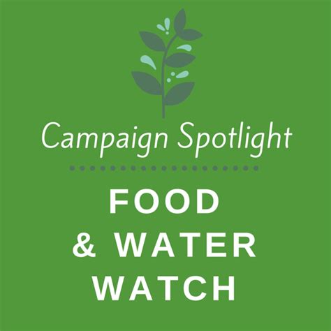Check spelling or type a new query. Campaign Spotlight: Food & Water Watch