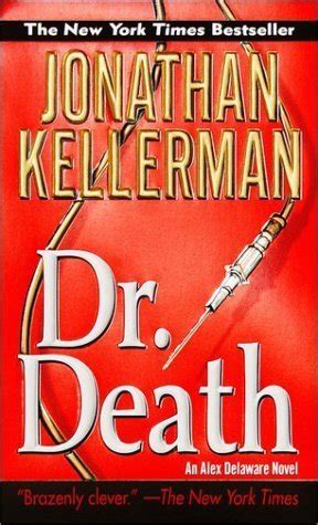 Death premieres on september 4thlisten ad free with wondery+, including exclusive bonus episodes. Dr. Death (Alex Delaware #14) by Jonathan Kellerman ...