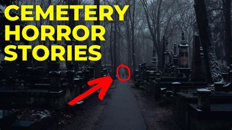 Creepy TRUE Cemetery Horror Stories YouTube