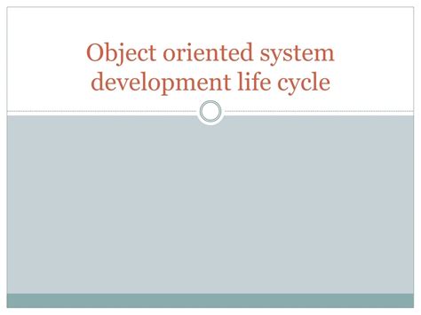 Ppt Object Oriented System Development Life Cycle Powerpoint