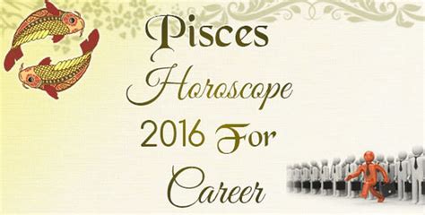 Pisces Horoscope 2016 For Career Ask My Oracle
