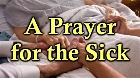 Prayer For The Sick Youtube