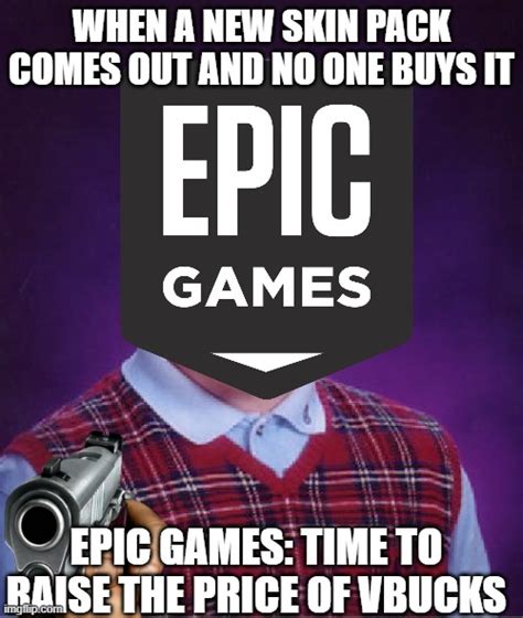 Epic Games Me 1 Imgflip