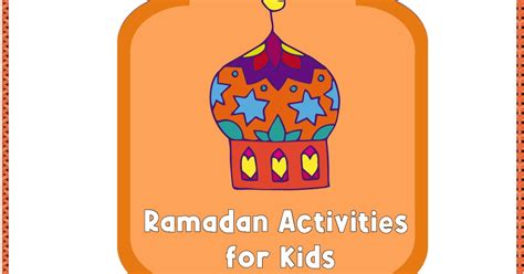 Ramadan Activities For Kids