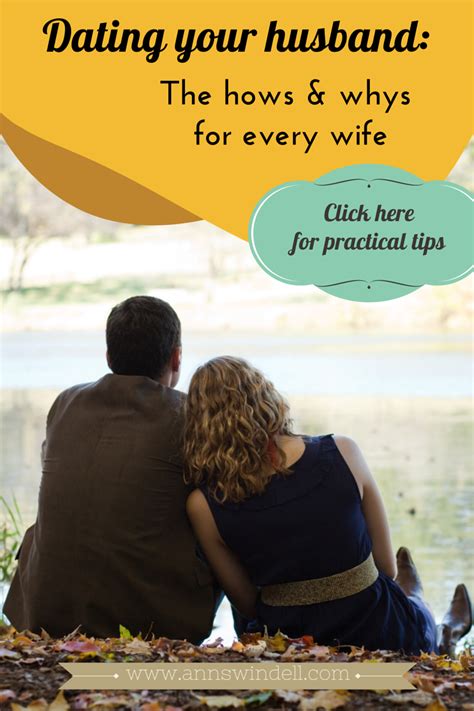Dating Your Husband The Hows And Whys Christian Wife