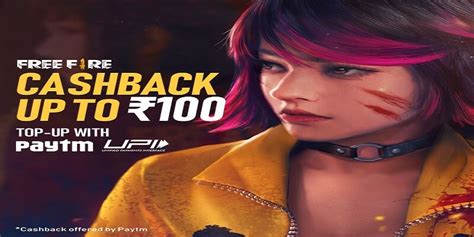 Free fire is the ultimate survival shooter game available on mobile. Top-up In Free Fire By Paytm UPI To Get Rs 100 Cashback ...