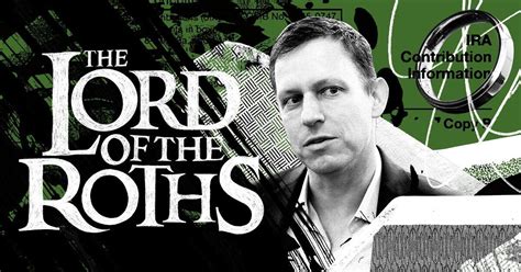 Lord Of The Roths How Tech Mogul Peter Thiel Turned A Retirement