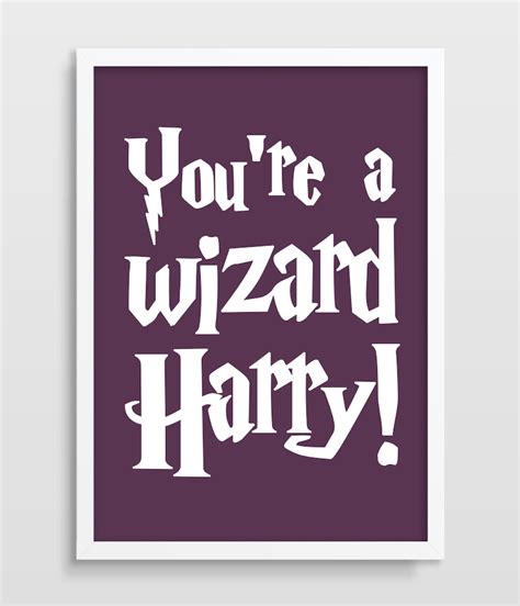 Harry Potter Print Youre A Wizard Harry Typography Etsy