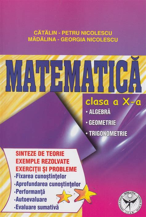 Matematica Clasa A X A Algebra Geometrie Trigonometrie Sinteze De